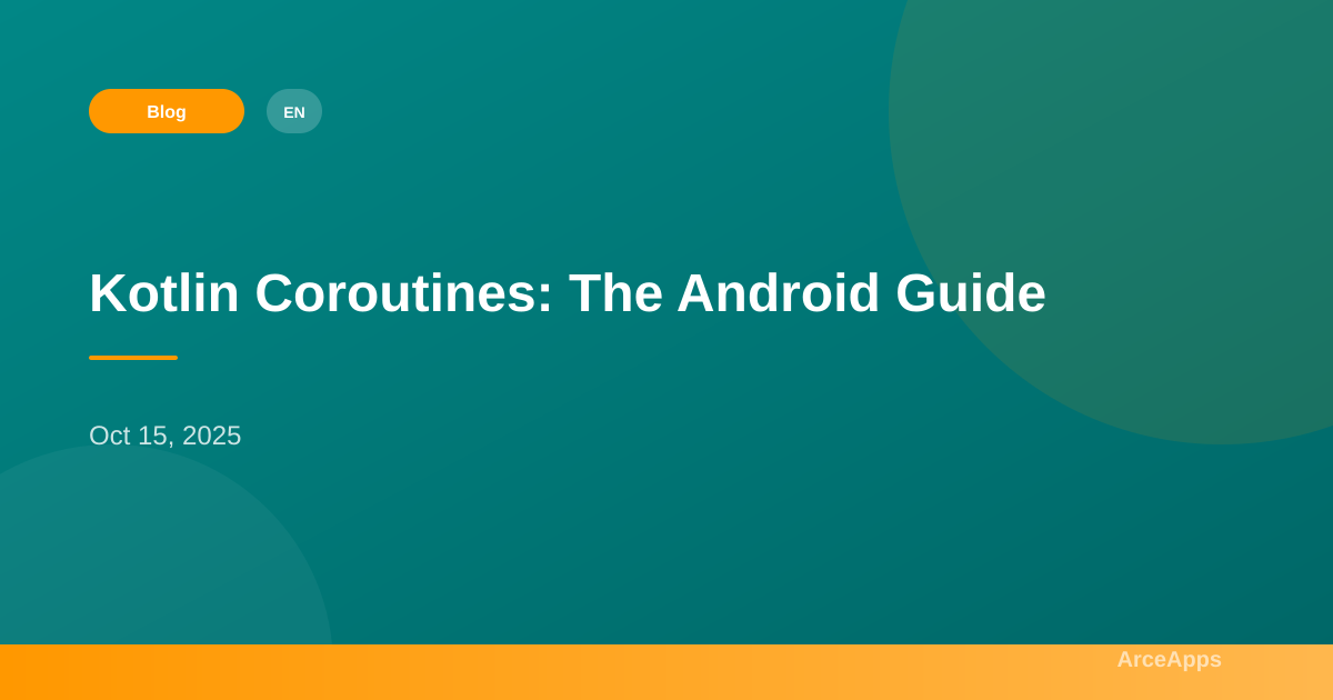 Kotlin Coroutines: The Android Guide - ArceApps Blog