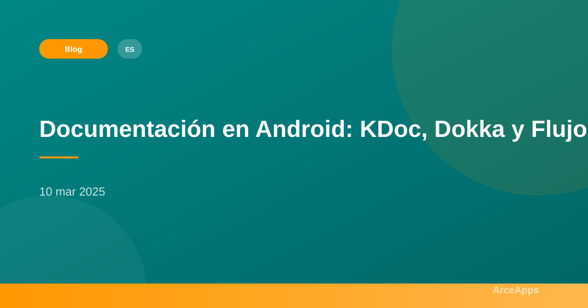 Kdoc Documentación en Android: KDoc, Dokka y Flujos de Trabajo Profesionales ...